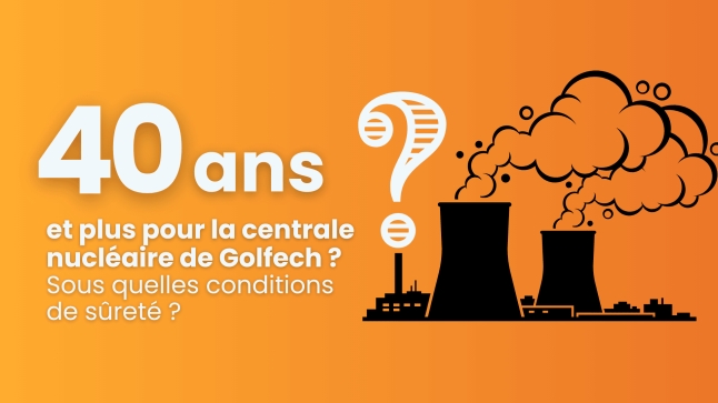 Réunion publique jeudi 13 juin 2024 à Donzac : 40 ans et plus pour la centrale nucléaire de Golfech ? Sous quelles conditions de sûreté ?